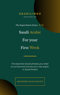 Saudi Arabic for Your First Week as an Expat